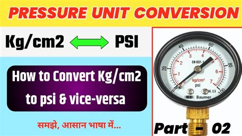 Kg Cm2 To Psi Pressure Unit Conversion Psi To Kg Cm2 YouTube