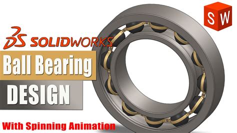 Ball Bearing Design In Solidworks Solidworks Tutorial 3d Modeling