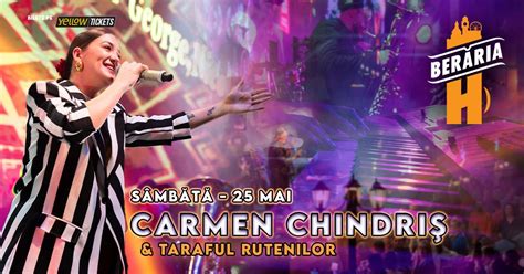 Concert Carmen Chindri Taraful Rutenilor La Ber Ria H Bucure Ti