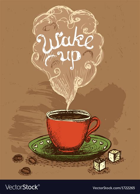 Wake Up Coffee Cup Royalty Free Vector Image Vectorstock