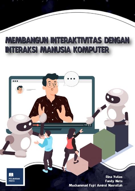 Membangun Interaktivitas Dengan Interaksi Manusia Komputer