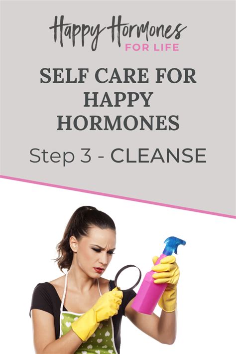 Happy Hormones Step 3 Cleanse From Toxic Chemicals Happy Hormones For Life Happy