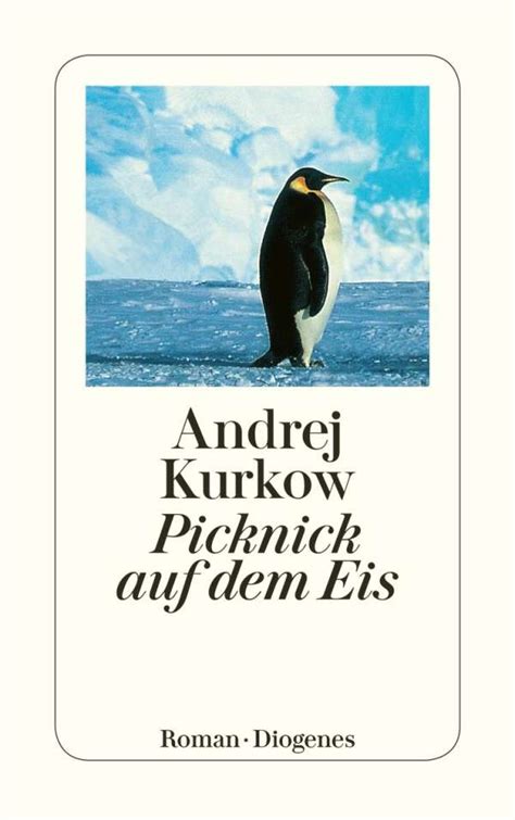 Picknick Auf Dem Eis Andrej Kurkow Buch Jpc