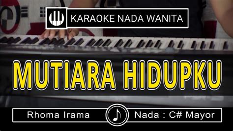 Mutiara Hidupku Rhoma Irama Karaoke Nada Wanita YouTube