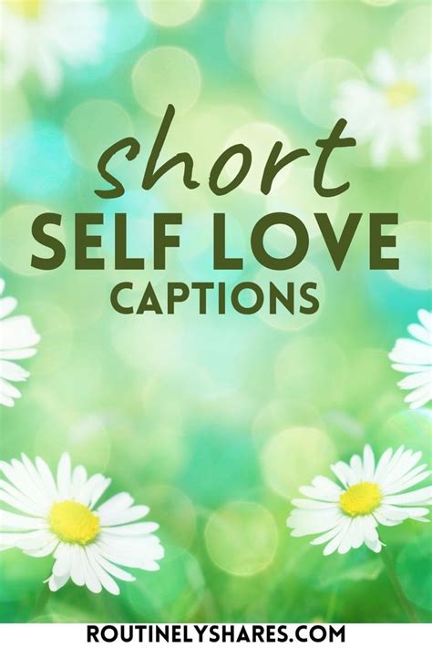 125 Short Self Love Captions For Instagram In 2024 Beautiful Short