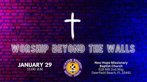 Worship Beyond The Walls New Hope Missionary Baptist Church