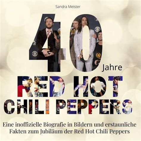 40 Jahre Red Hot Chili Peppers Sandra Meister Buch Jpc