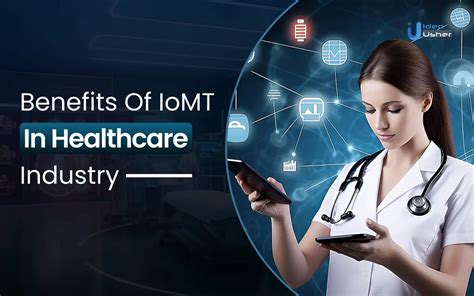 Benefits Of Iomt Internet Of Medical Things In Healthcare Industry