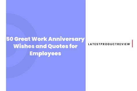 50 Great Work Anniversary Wishes and Quotes for Employees ...