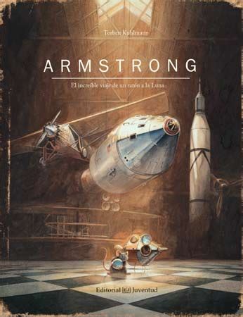 ARMSTRONG El increíble viaje de un ratón a la Luna El Aventurero de