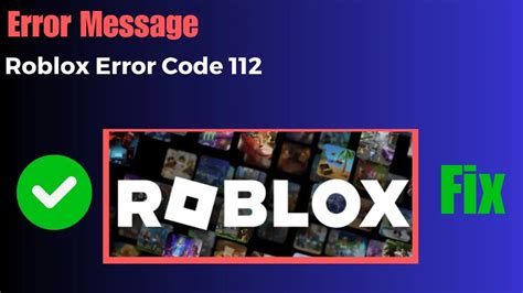 Roblox Error Code 112 Simple Fixes