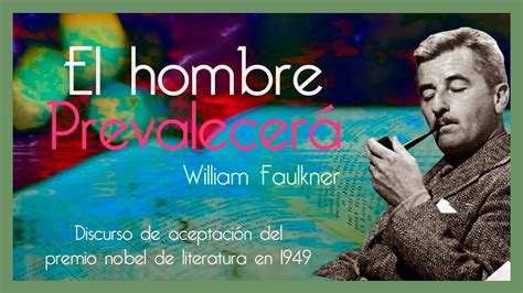 El hombre prevalecerá William Faulkner Audiolibro completo Breve