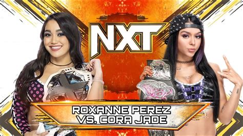 Cora Jade Vs Roxanne Perez NXT YouTube