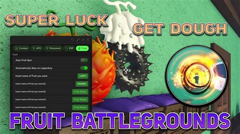 Fruit Battlegrounds Script Super Luck Get Dough Auto Spin Level