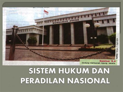 Pengertian Dan Dasar Hukum Lembaga Peradilan Nasional Hukum