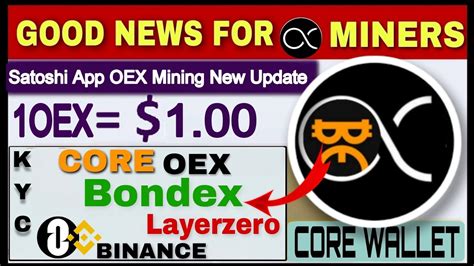 Satoshi App Oex Coin Mining Bondex Mining Launch Layerzero