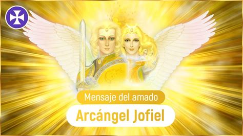 Mensaje del Arcángel Jofiel y decretos de iluminación YouTube