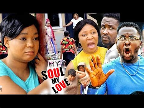 My Soul My Love Season New Trending Movie Rachel Okonkwo Onny