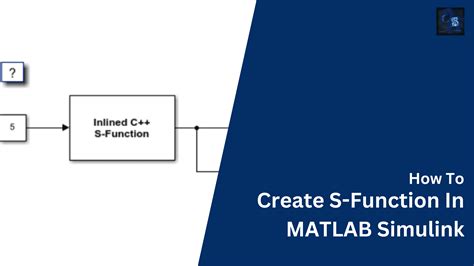 How To Create S Function In Matlab Simulink Steps To Follow