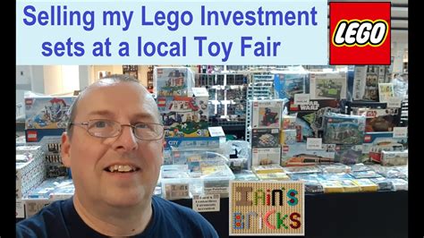 Selling My Lego Investment Sets At A Local Toy Fair Youtube