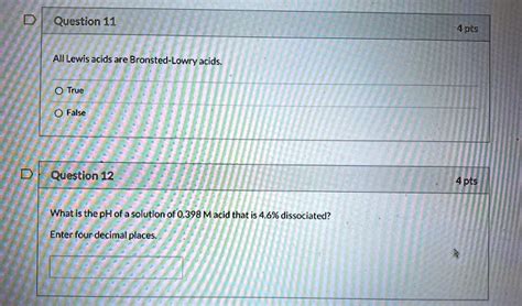 SOLVED Question 11 Pts All Lewis Acids Are Bronsted Lowry Acids True