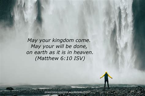 May Your Kingdom Come May Your Will Be Done On Earth As It Is In