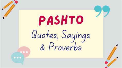 38 Pashto Quotes, Sayings & Proverbs + Meanings - Lingalot