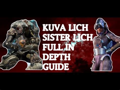 Kuva Lich Sister Lich Complete In Depth Guide Warframe Guide