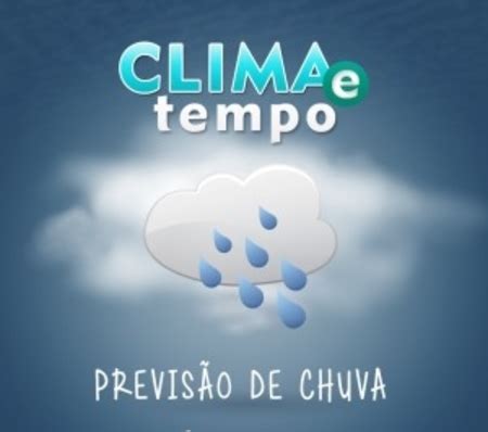 TÁ CHOVENDO AÍ Confira a previsão do tempo para todas as regiões do