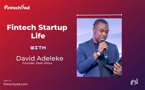 How David Adeleke Is Building Fintech ‘super App For Africa Fintechpad