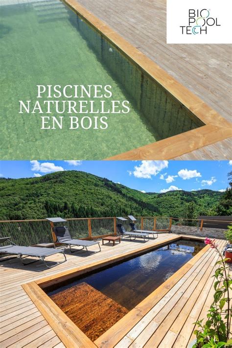 Piscines naturelles en bois filtration écologique Pool Pool house