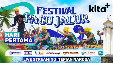 Live Pacu Jalur Di Tepian Narosa Kec Kuantan Tengah Hari Pertama