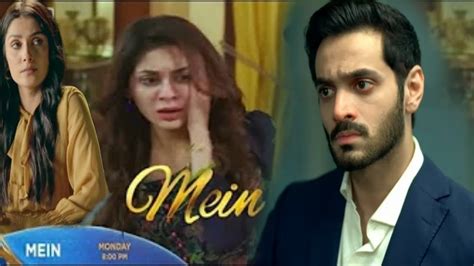 Mein Upcoming Episode New Teaser Mein Drama Epi Promo Mein