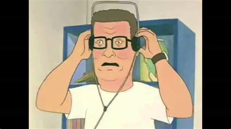 Hank Hill Listens To A Classic Youtube