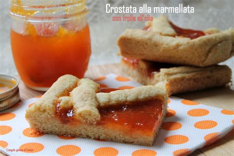 Crostata Alla Marmellata Con Pasta Frolla All Olio L Angolo Goloso Di