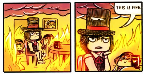 This is Fine | This Is Fine | Know Your Meme