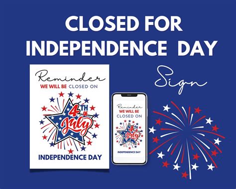 Closed For Independence Day Sign Closed Th Of July Sign Closed For