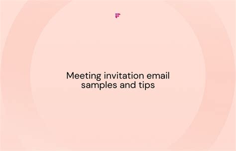 5 Meeting Invitation Email Samples & Tips