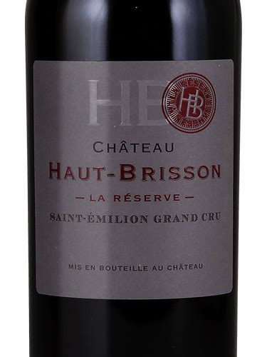 Ch Teau Haut Brisson La R Serve Saint Milion Grand Cru Vivino Us