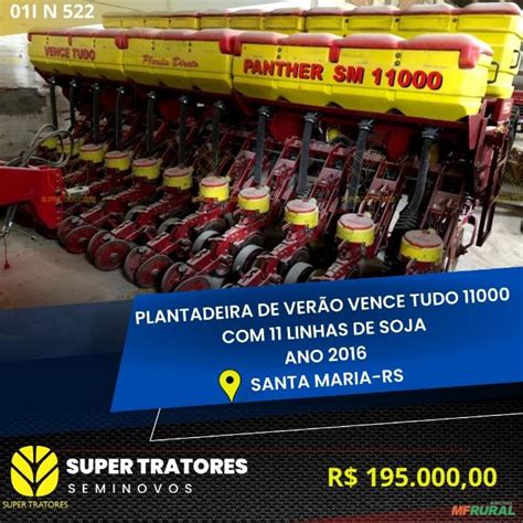 Plantadeira De Soja Vence Tudo Panther Ano Em Santa