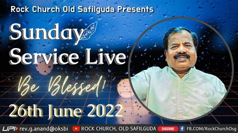 Sunday Service Live Jun Rock Church Old Safilguda