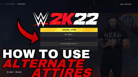 Wwe 2k22 How To Play With Alternate Attires In Universe Mode Youtube