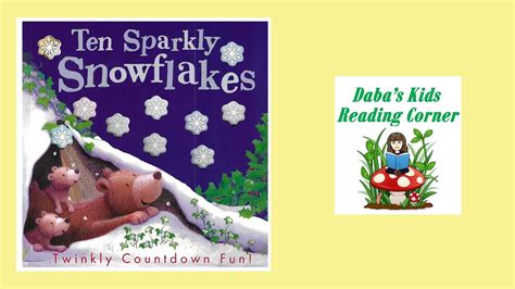 Ten Sparkly Snowflakes Kids Book Read Aloud Youtube