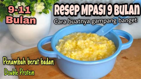 RESEP MPASI 9 BULAN PENAMBAH BERAT BADAN YouTube