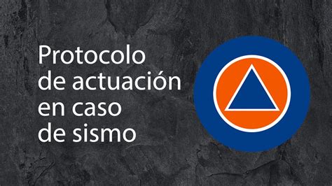 Protocolo de actuación en caso de sismo CEIICH YouTube