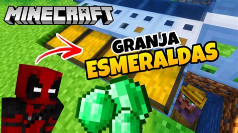 Como Hacer Una Granja De Esmeraldas En Minecraft Bedrock Y Java