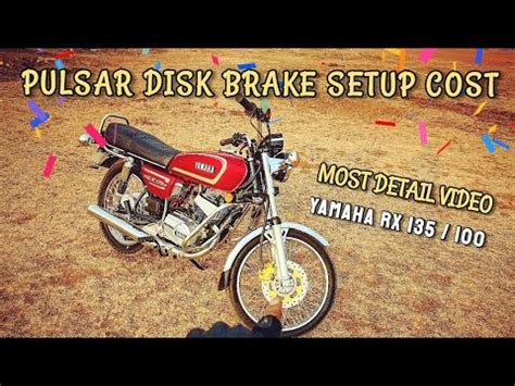 Pulsar Disk Brake Setup Cost For My Yamaha Rx Rxz Youtube