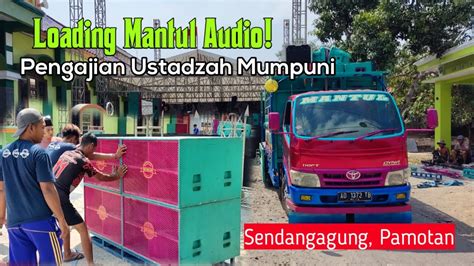 Loading MANTUL AUDIO Di Pengajian Ustadzah Mumpuni Sendangagung