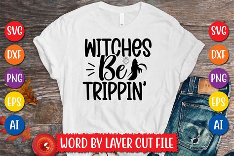 Witches Be Trippin Svg Design Graphic By Megasvgart Creative Fabrica