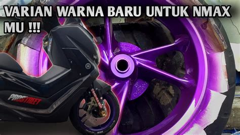 Warna Kekinian Untuk Velg Nmax 2022 Repaint Velg Nmax Candy Ungu Youtube